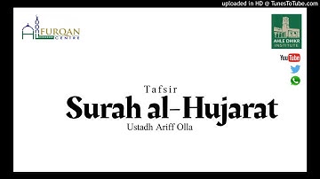 Tafsir Surah al-Hujarat - Introduction (Pt. 1) - Ustadh Ariff Olla