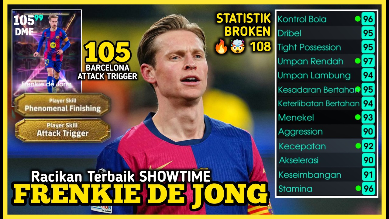 RACIKAN SHOWTIME FRENKIE DE JONG 105 ATTACK TRIGGER | E FOOTBALL 2026 ...