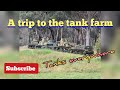 A trip to the Tank farm