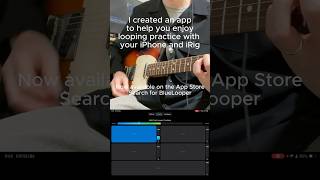 Turn Your iPhone Into a Guitar Looper | BlueLooper