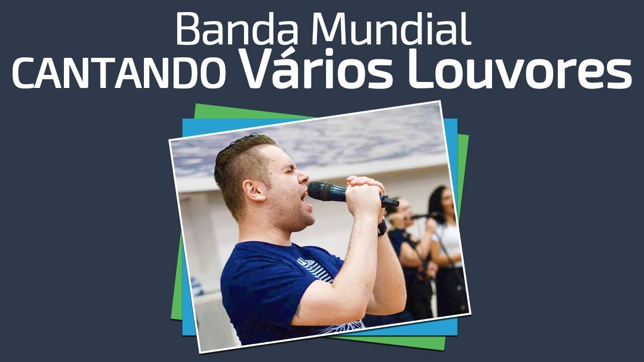 Banda Mundial 07-02-16 - CANTANDO Vários Louvores - Louvores Adoração - IMPDRJ