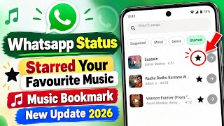 Whatsapp Status Music Starred New Update 2026 | Bookmark or Starred Your Favourite Whatsapp Music