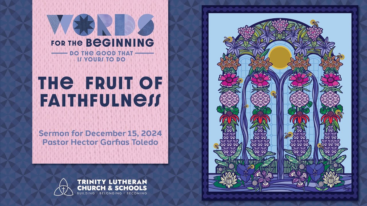 [Sermon] The Fruit of Faithfulness