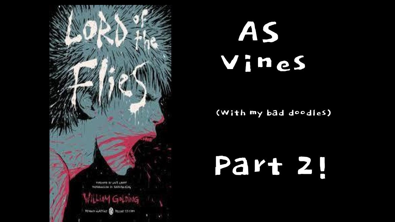 LORD OF THE FLIES AS VINES 2 (Animatic) YouTube