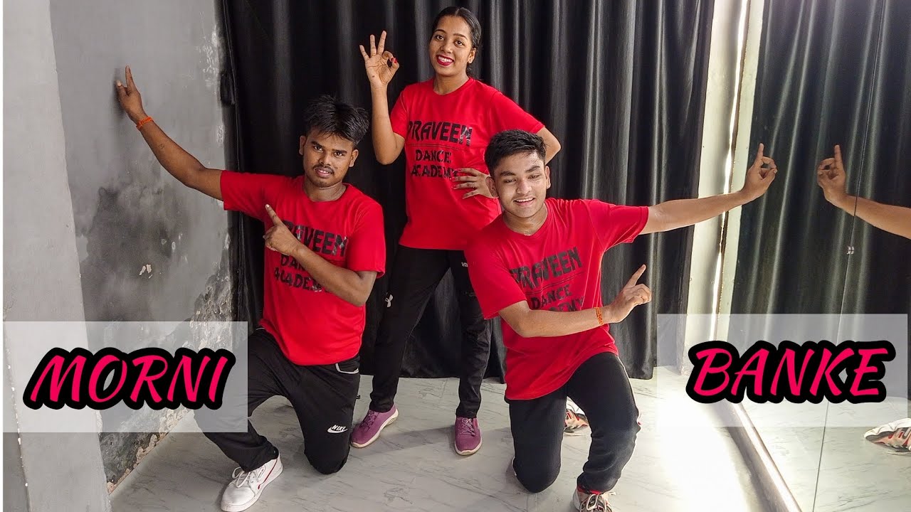 MORNI BANKE | Wedding Dance Choreography | Praveen Dance Academy - YouTube