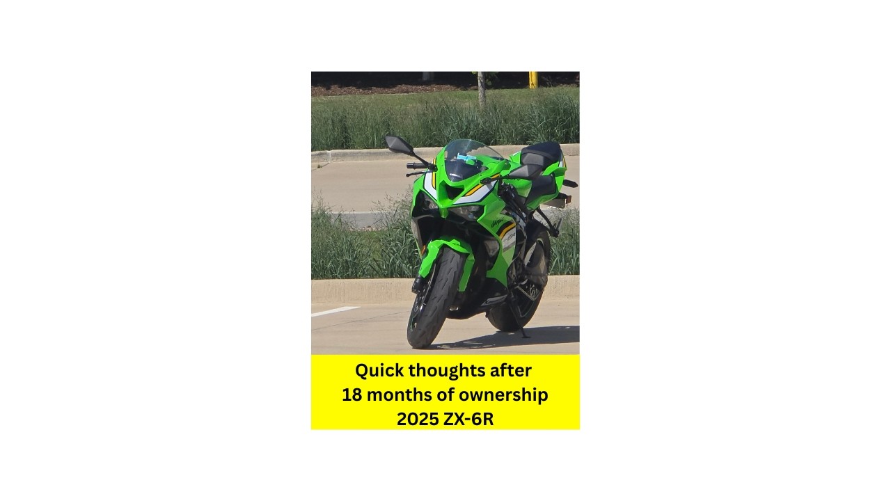25 ZX 6R 18month review - YouTube