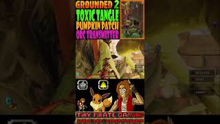 Full Find Pumpkin Patch ORC Transmitter #grounded2 #grounded2toxictangle #grounded2tutorial Update