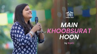 Main Khoobsurat Hoon - Rakhi | Goonj | 4M Festival