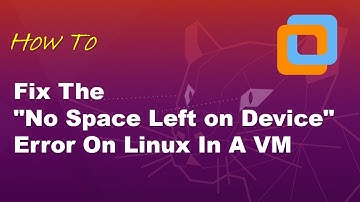 [SOLVED] How To Fix The "No Space Left on Device" Error On Linux In A VM