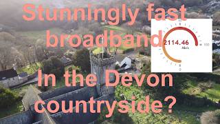 Stunningly fast internet speeds in South West England countryside? How could that be?