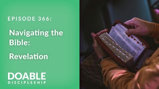 E366 Navigating the Bible: Revelation