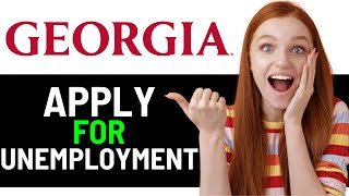 How To Apply For Unemployment In Georgia - Full Guide
