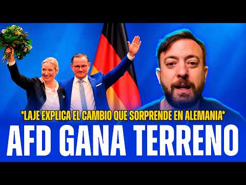 🇩🇪LAJE EXPLICA EL GIRO EN ALEMANIA: JÓVENES Y MUJERES SE VUELCAN A AFD Y ROMPEN EL MAPA ELECTORAL