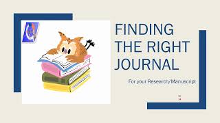 Finding the Right Journal for your Research/Manuscript.| Part One(1)