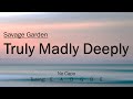 Truly madly deeply  savage garden  chords and lyrics