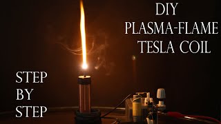 DIY Plasma flame Tesla Coil  Step by Step (ft.Plasma Channel)