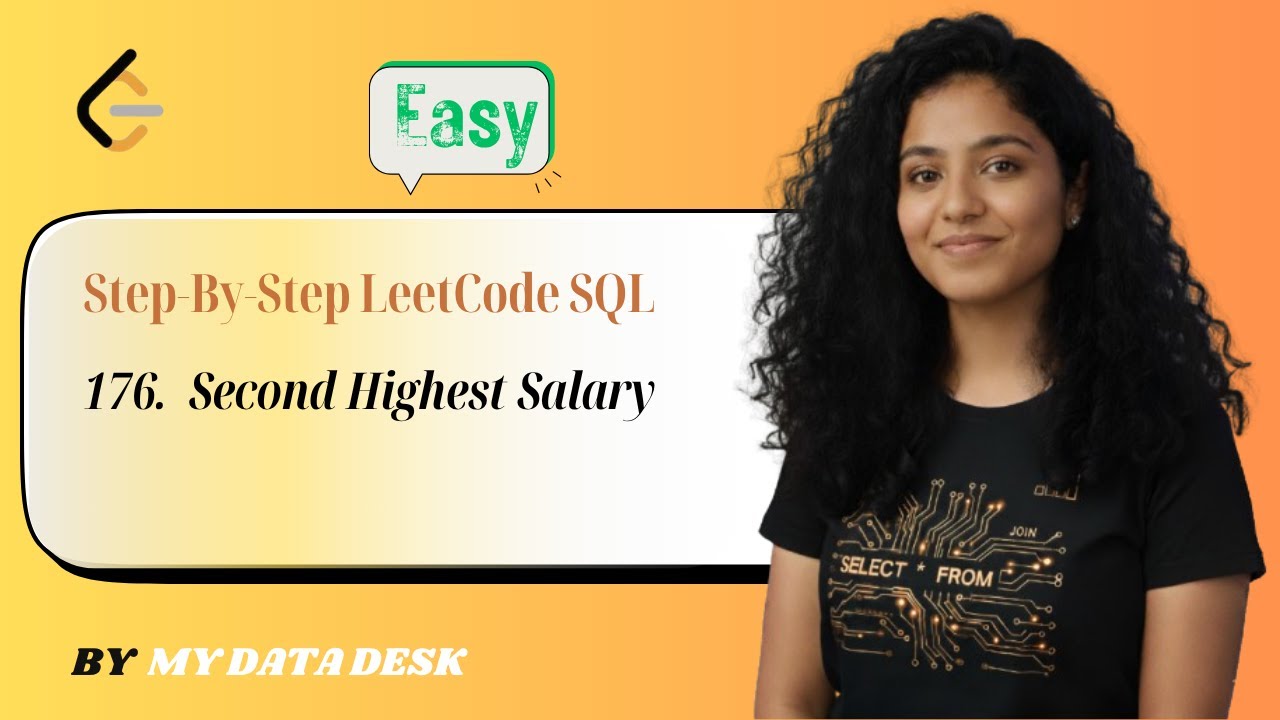LeetCode 176: Second Highest Salary | SQL Easy Problem Explained Step ...