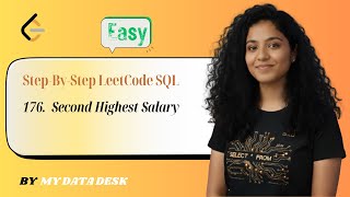 LeetCode 176:  Second Highest Salary | SQL Easy Problem Explained Step by Step