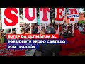 🔴🔵Sutep da ultimátum al presidente Pedro Castillo por traición