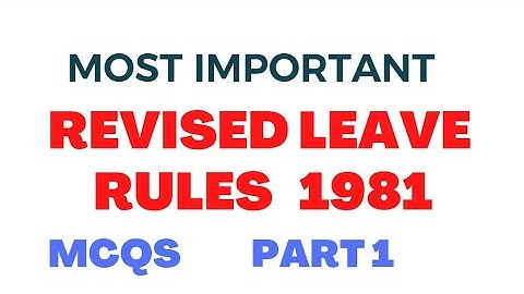 Leave Rules 1981 MCQs || Punjab revised leave rules || Pipfa Leave rules MCQs| Leave rules Objective