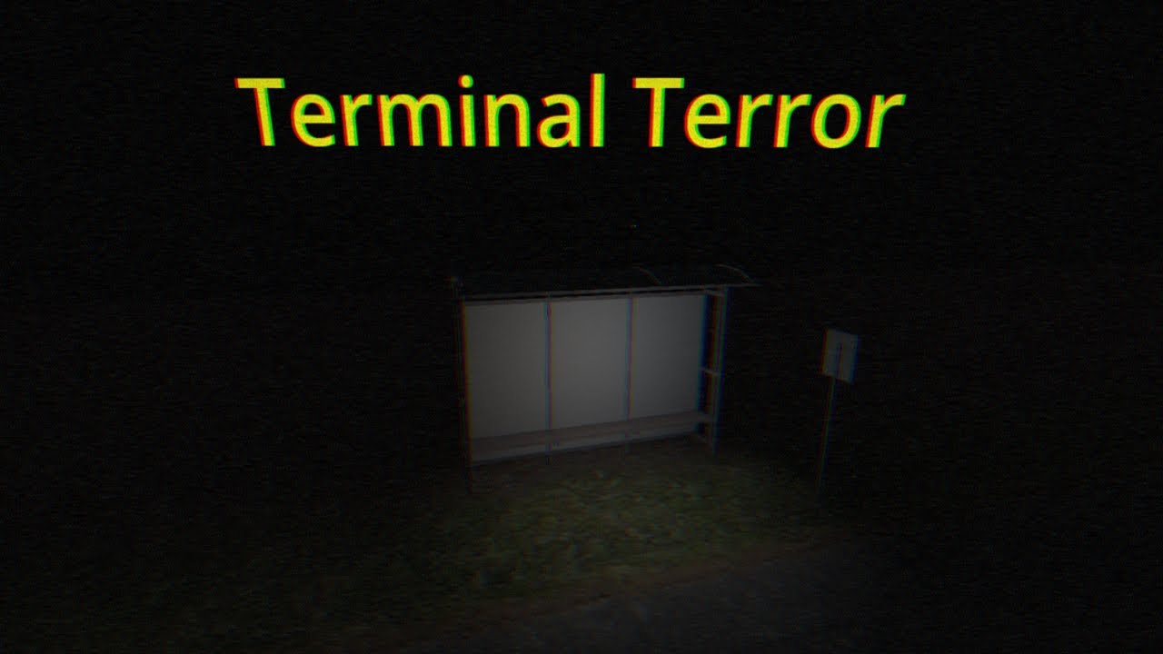 Never take the Bus at Night.. Terminal Terror  - Bustop Horror