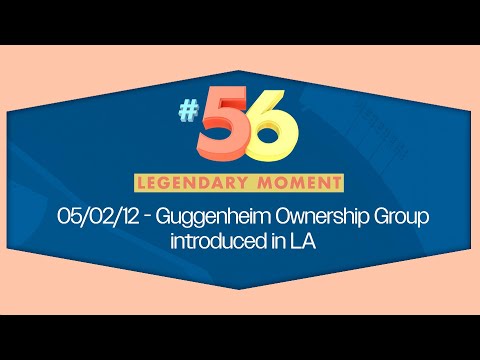 Legendary Moment #56 - Guggenheim Ownership Group