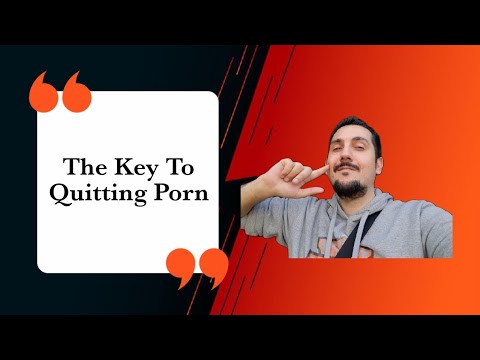 The Key To Quitting Porn - YouTube