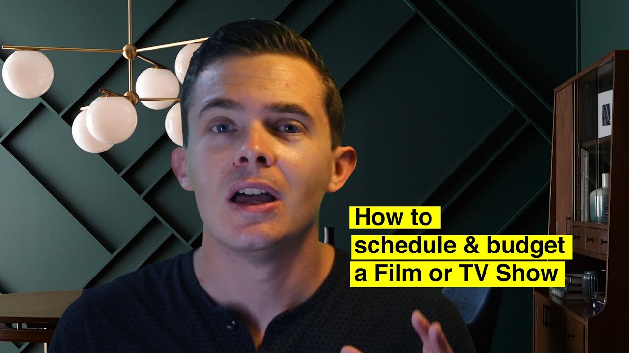 How to schedule and budget a Film or TV Show