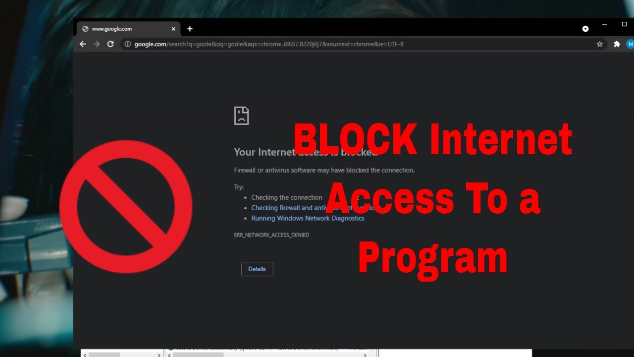 Block Internet Access Program How To Block Internet Connection For Application – ZZSBQA