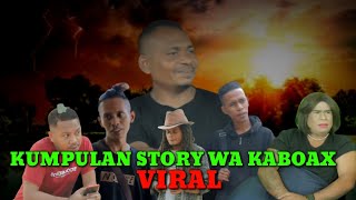 kumpulan story wa kaboax 2022 statua wa kaboax 2022 status wa lucu kupang