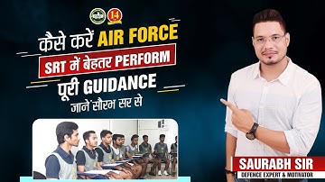 How to Perform Well in SRT Test - Air force Phase -II |GD/SRT- Complete Guidance By Saurabh Sir |MKC