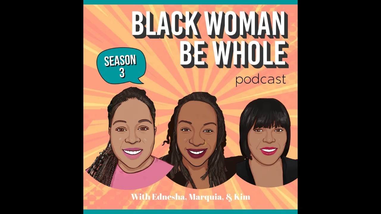 Run It Back Episode: Welcome Dr. LaWanda Hill! | Black Woman Be Whole Podcast