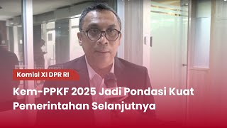 TVR 120 - Komisi XI DPR RI : Kem-PPKF 2025 Jadi Pondasi Kuat Pemerintahan Selanjutnya
