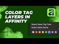 Organize Your Workspace Using Layer Tagging in Affinity