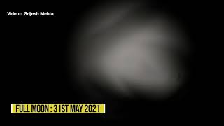 Moon 4k Video | 31st May 2021 | Banswara Rajasthan | Nikon