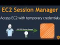 AWS SSM Session Manager for Shell Access to EC2 Instances | Temporary SSH Credentials | Security 🔐