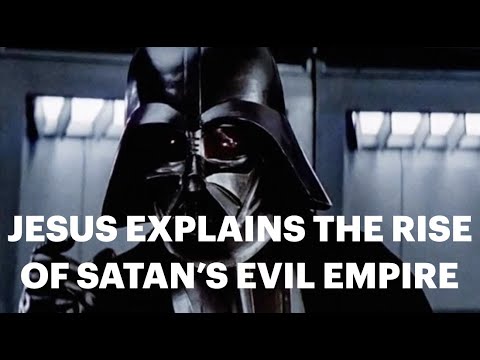DOCTRINES OF DEMONS--JESUS EXPLAINS THE RISE OF SATAN'S EVIL EMPIRE
