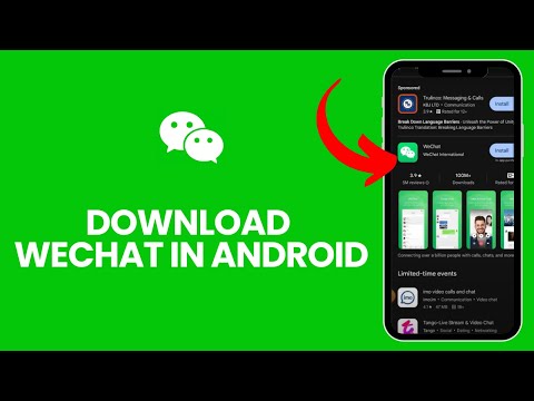 How to Download Wechat in Android 2024?
