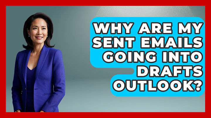 Why Are My Sent Emails Going Into Drafts Outlook? - TheEmailToolbox.com