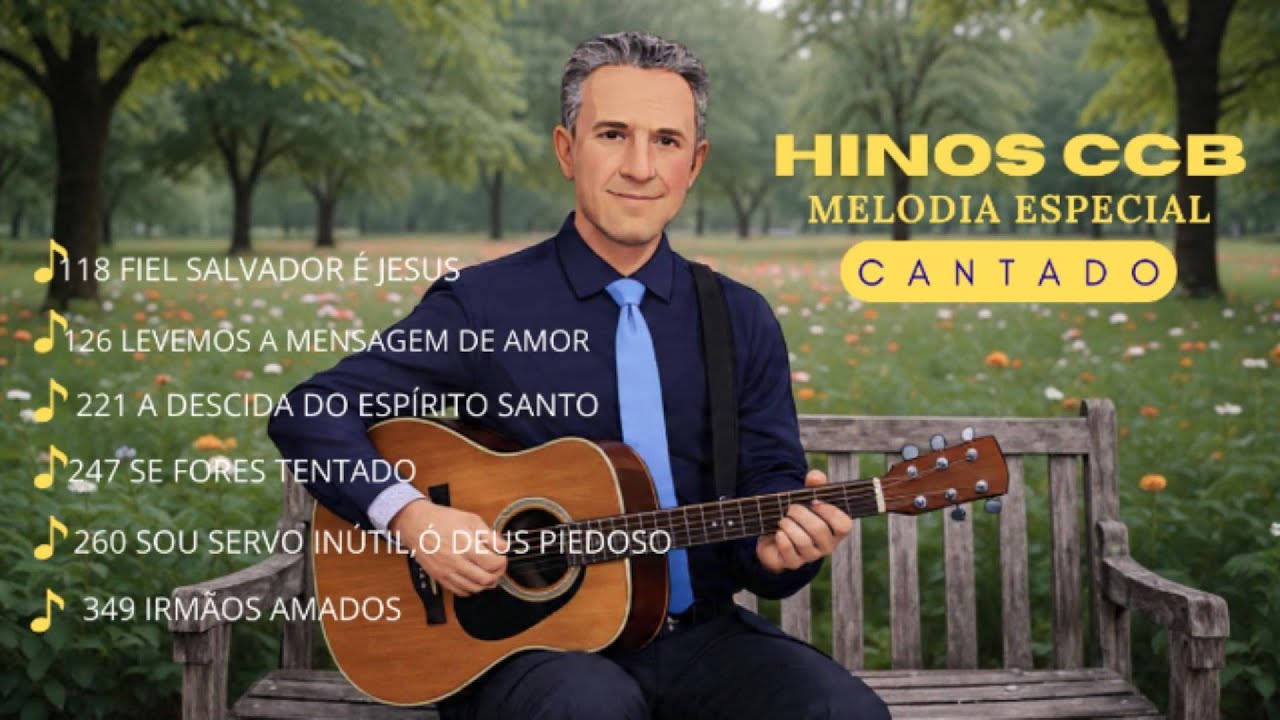 SELEÇÃO DE HINOS CCB CANTADOS - Louvores Que Acalmam a Alma e Fortalecem a Fé
