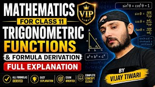 Trigonometry functions and formula derivation full explanation for class 11 science by vijay tiwari.