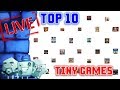 Top 10 Tiny Games