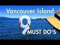Vancouver island bc canada  9 must dos