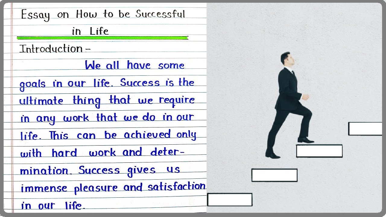 how to achieve success in life essay