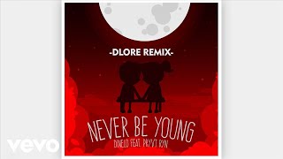 Dinelo - Never Be Young (Dlore Remix) ft. PRYVT RYN