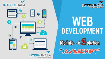 Internshala Web Development Module 6 Answers | Internshala web development module 6 JS Answers|