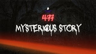 Dark Secrets Unfold: The Mystery and Curse of Number 477 Revealed! / Dark Secrets Unfold