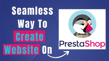 Step By Step Learn How To Build a Website With Prestashop
