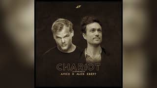 Avicii & Alex Ebert - Chariot [Unreleased]