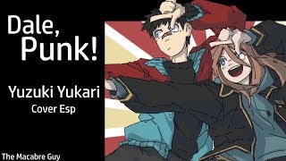 [Yuzuki Yukari] Punch It, Punk! | Cover Español